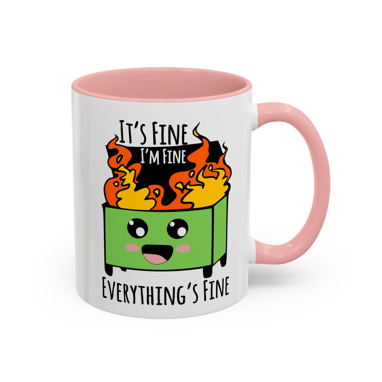 It's fine, I'm fine, Everything's Fine - Accent Coffee Mug (11, 15oz)