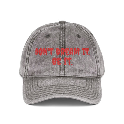 Vintage Embroidered Cap - "Don't Dream It. Be It."