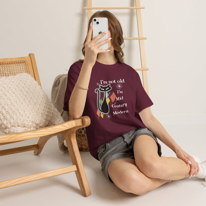 Mid Century Modern Cat T-Shirt — “I’m Not Old, I’m Mid Century Modern” Retro Graphic Tee
