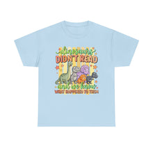Dinosaur T‑Shirt — "Dinosaurs Didn't Read" Cute Retro Dino Graphic Tee