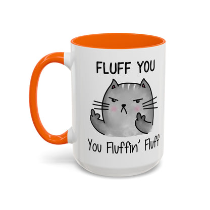 Fluff You - Accent Coffee Mug (11, 15oz)