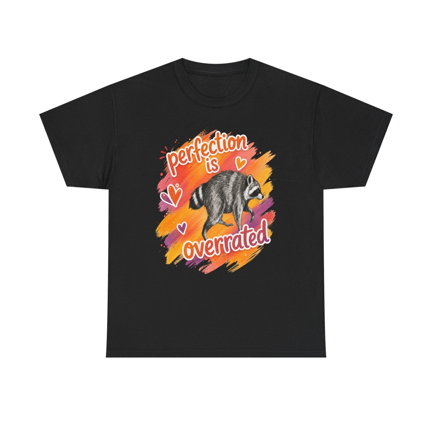 T-Shirt — "Perfection Is Overrated" Raccoon Graphic Tee