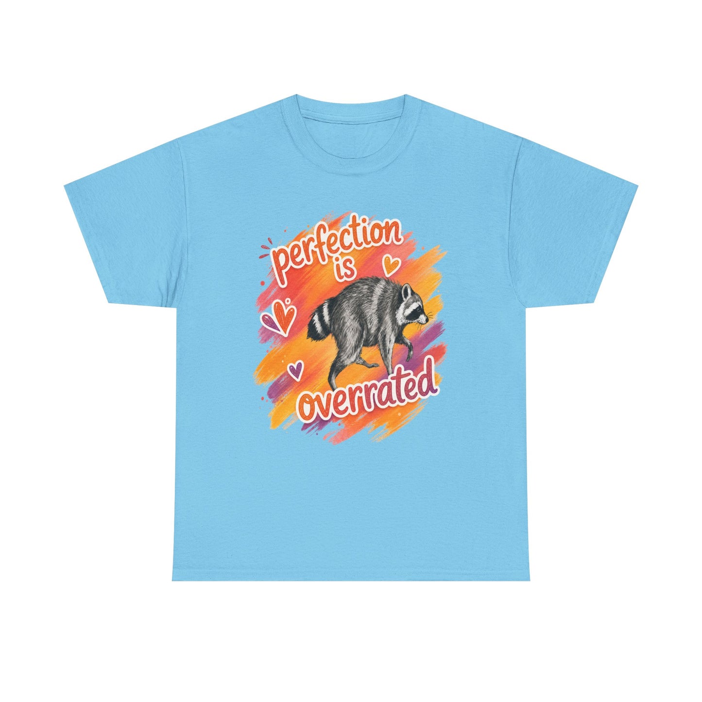 T-Shirt — "Perfection Is Overrated" Raccoon Graphic Tee
