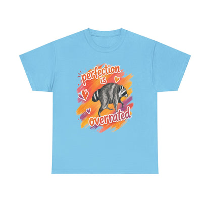 T-Shirt — "Perfection Is Overrated" Raccoon Graphic Tee