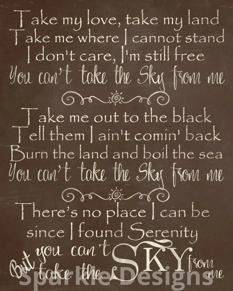 You can take the sky from me