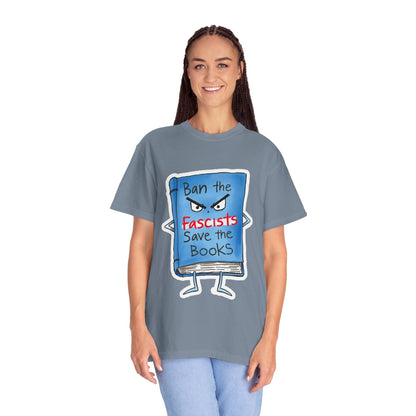 T-Shirt — "Ban the Fascists, Save the Books" Graphic Tee