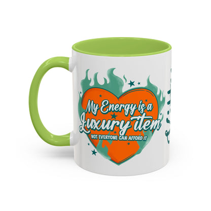 Accent Coffee Mug — "My Energy Is a Luxury Item" Heart Design