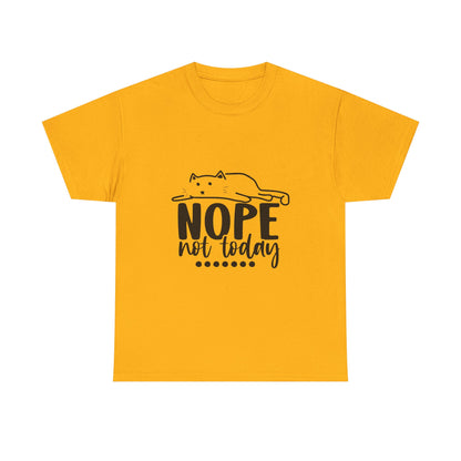 Nope Not Today Cat Tee — Cute Lazy Cat Graphic T‑Shirt