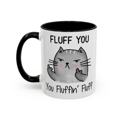 Fluff You - Accent Coffee Mug (11, 15oz)