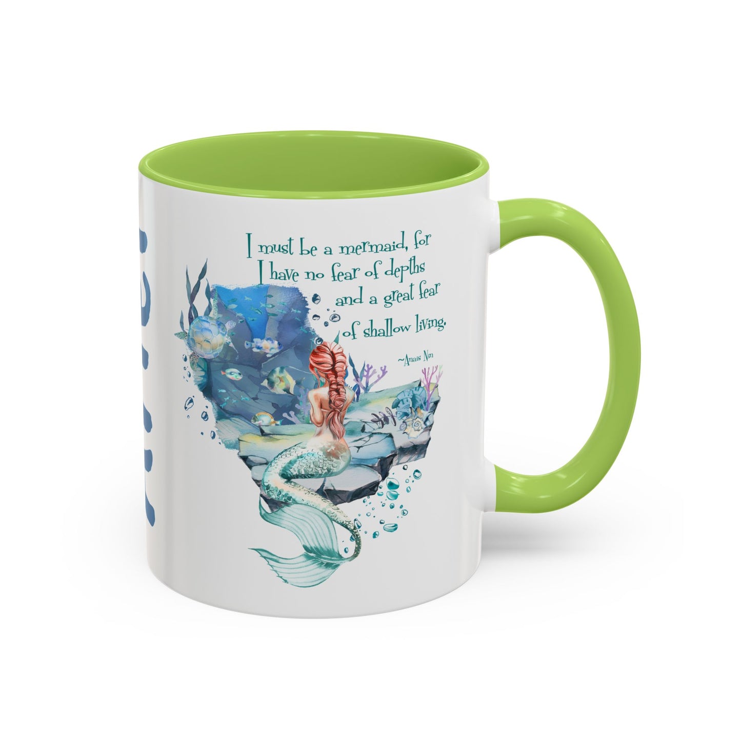 Customizable Mermaid Quote Accent Coffee Mug — Inspirational Ocean Art 11/15oz