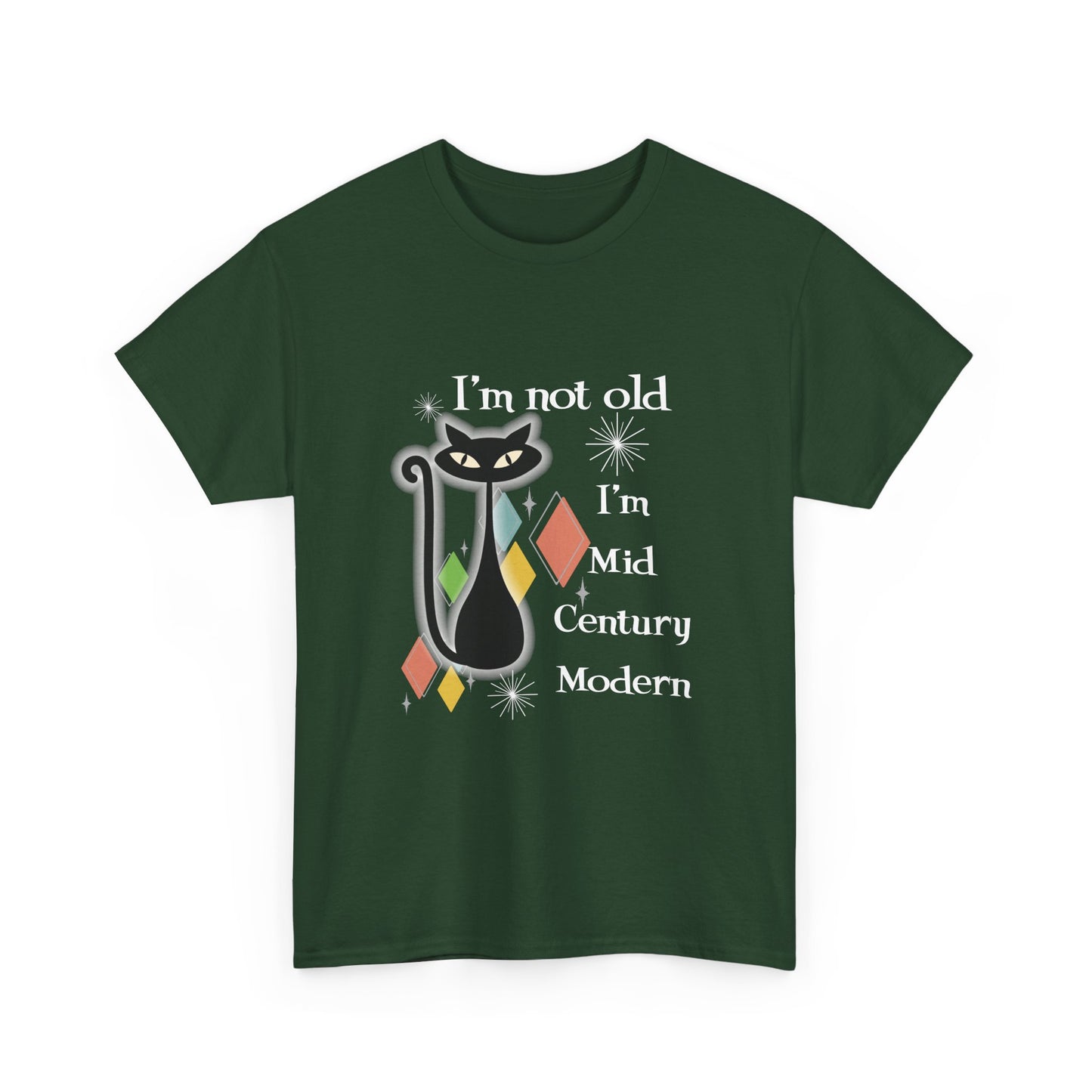 Mid Century Modern Cat T-Shirt — “I’m Not Old, I’m Mid Century Modern” Retro Graphic Tee