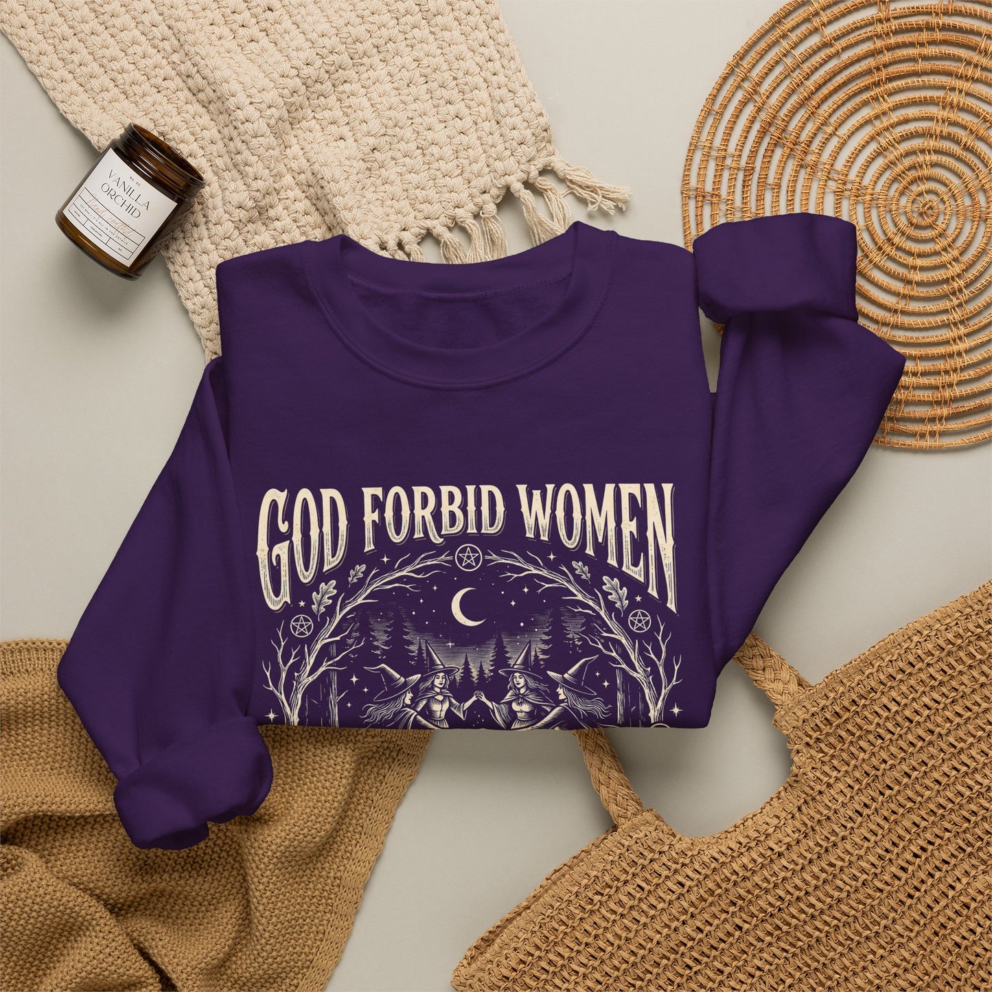 Witch Circle Crewneck Sweatshirt — "God Forbid Women Have Hobbies" Graphic