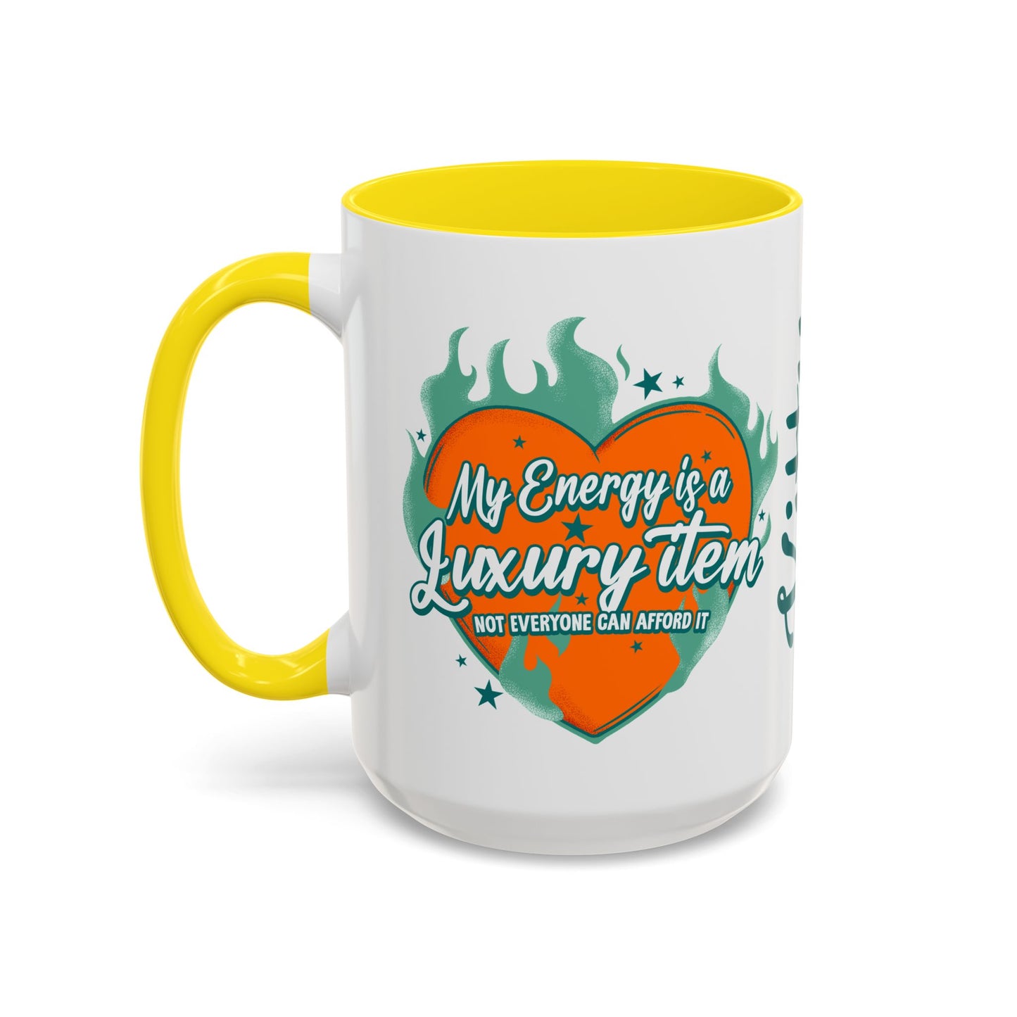 Accent Coffee Mug — "My Energy Is a Luxury Item" Heart Design