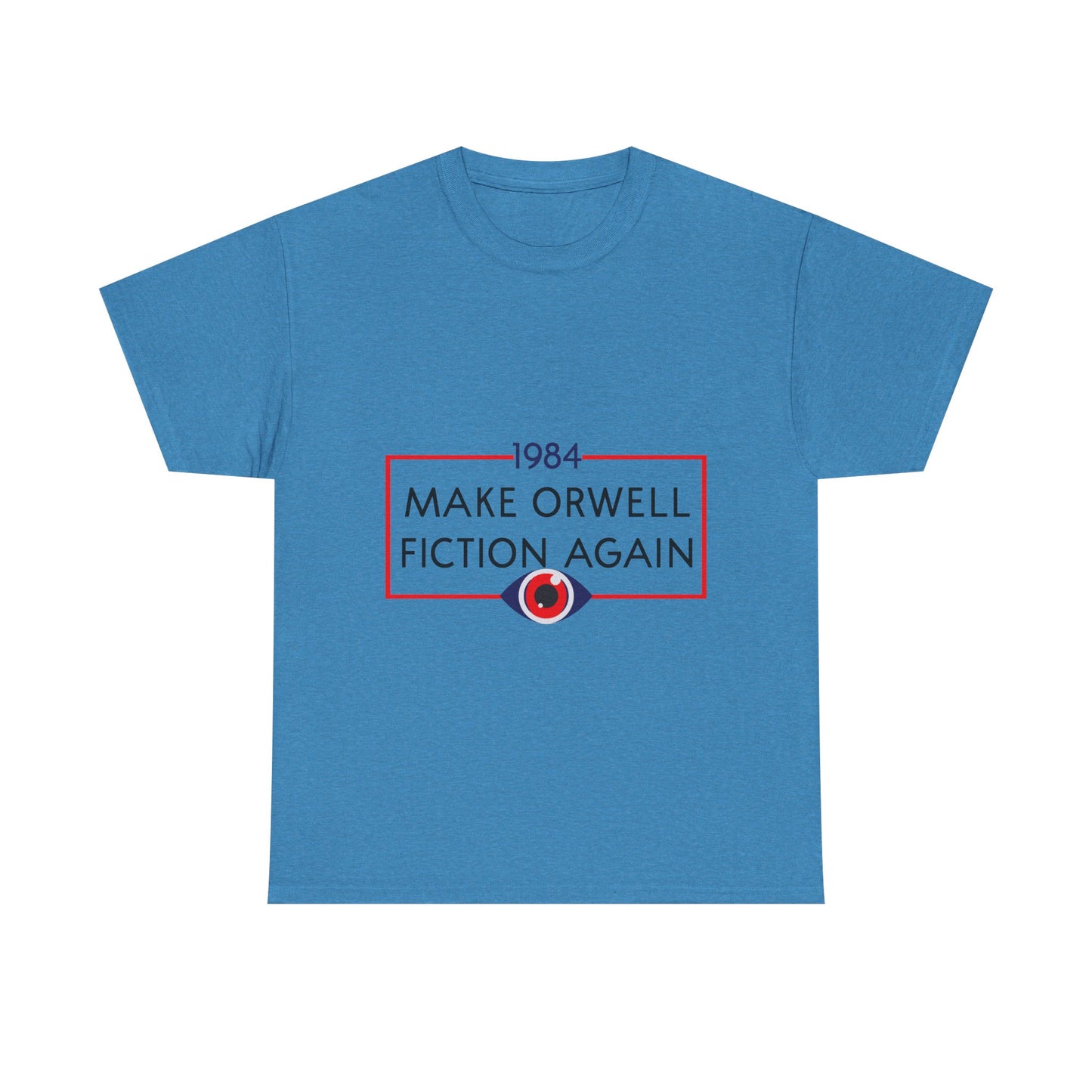 1984 “Make Orwell Fiction Again” T-Shirt - Dystopian Political Satire Tee