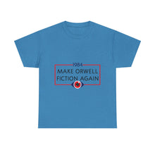 1984 “Make Orwell Fiction Again” T-Shirt - Dystopian Political Satire Tee
