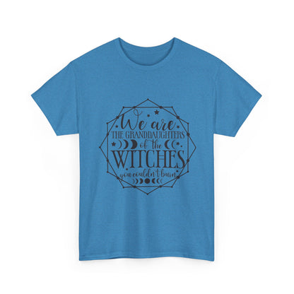 Witches Granddaughters T-Shirt – "We are the granddaughters of the witches you couldn’t burn" Gothic Tee