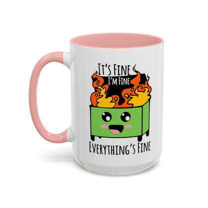 It's fine, I'm fine, Everything's Fine - Accent Coffee Mug (11, 15oz)