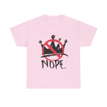 No Kings :  "Nope." Graphic T-Shirt