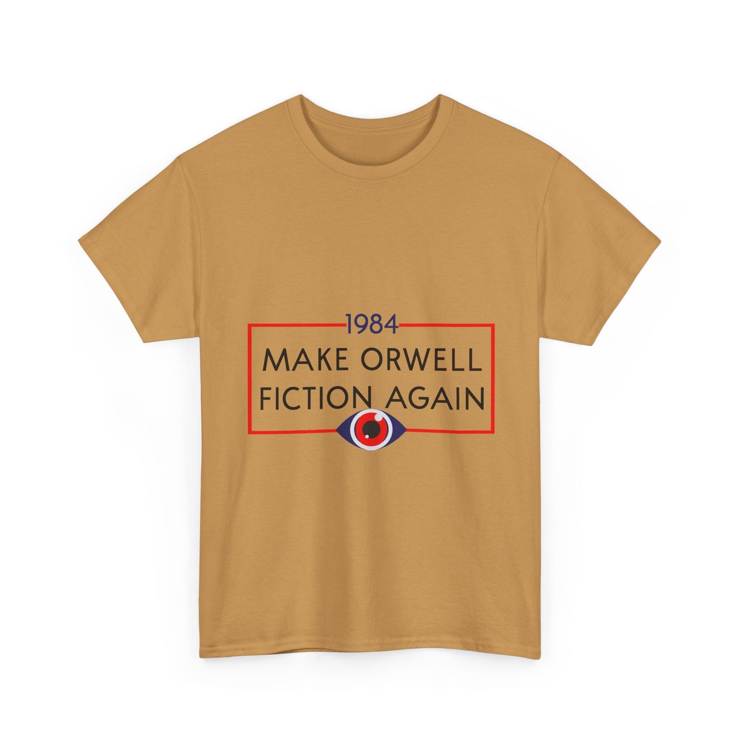 1984 “Make Orwell Fiction Again” T-Shirt - Dystopian Political Satire Tee