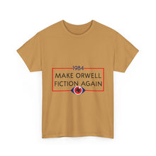 1984 “Make Orwell Fiction Again” T-Shirt - Dystopian Political Satire Tee