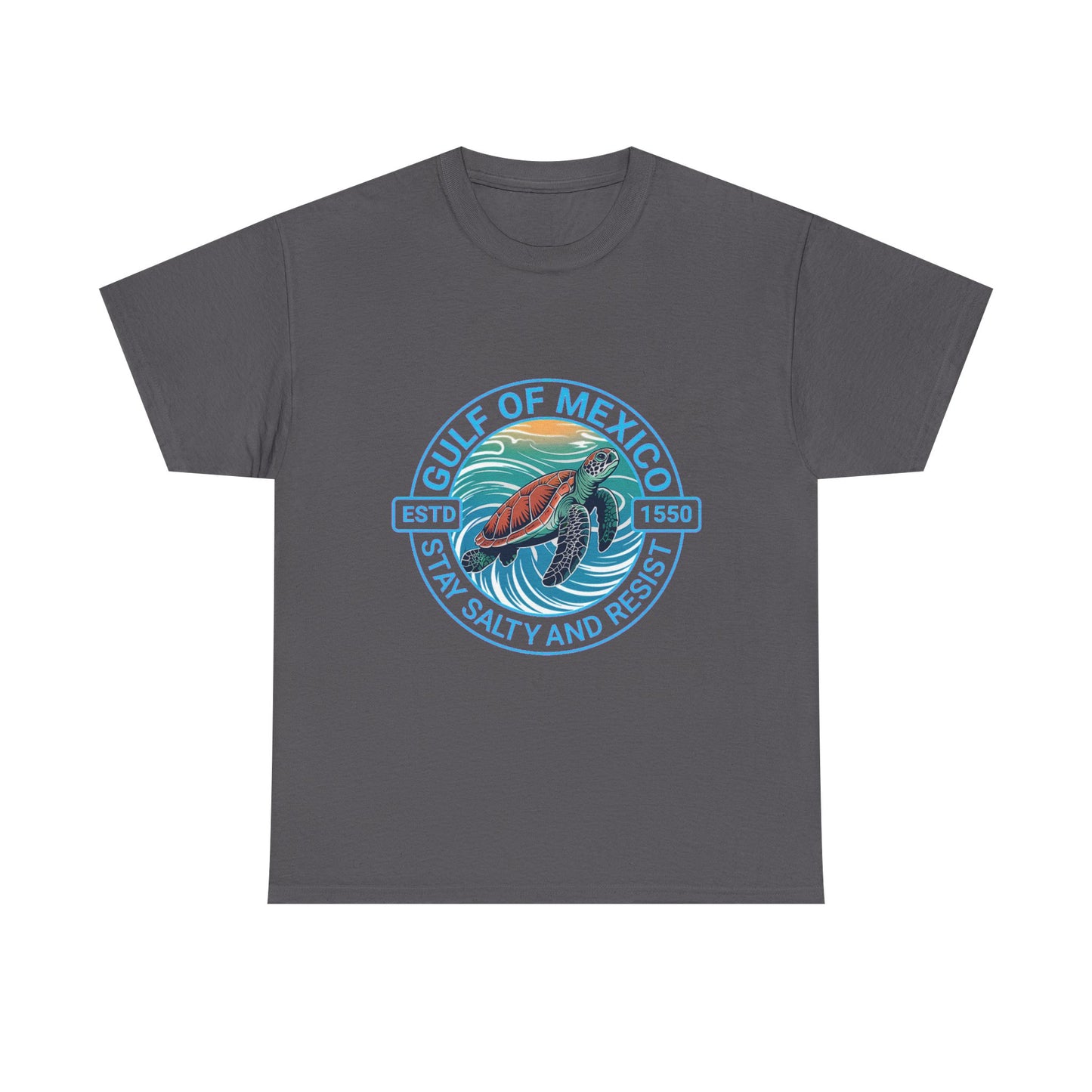 Gulf of Mexico Turtle Tee - "Stay Salty and Resist"  T-Shirt