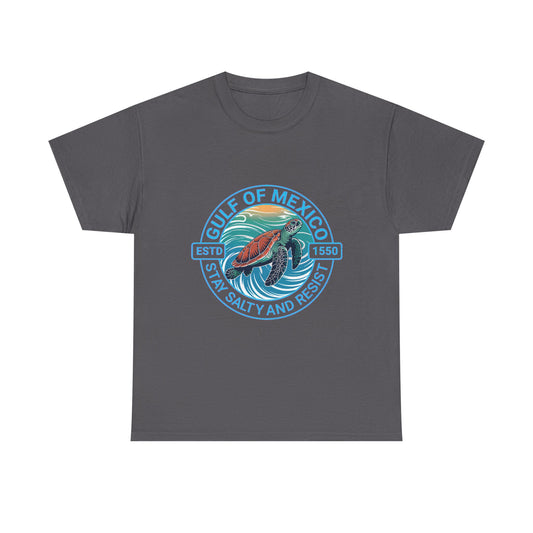 Gulf of Mexico Turtle Tee - "Stay Salty and Resist"  T-Shirt