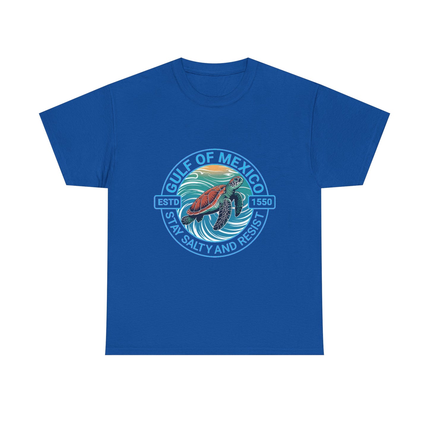 Gulf of Mexico Turtle Tee - "Stay Salty and Resist"  T-Shirt