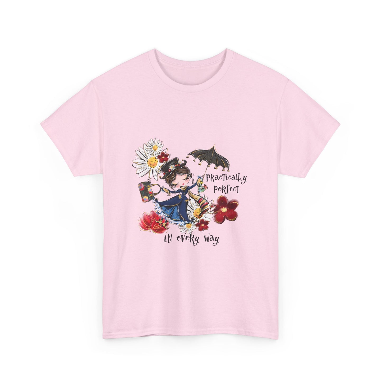 T-Shirt — 'Practically Perfect In Every Way' Floral Tee