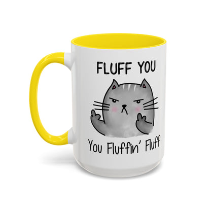 Fluff You - Accent Coffee Mug (11, 15oz)