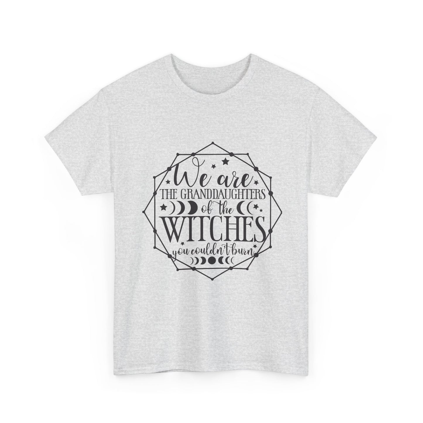 Witches Granddaughters T-Shirt – "We are the granddaughters of the witches you couldn’t burn" Gothic Tee