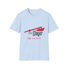 Slayer Graphic T-Shirt — "I'm a Slayer (Ask me how!)"