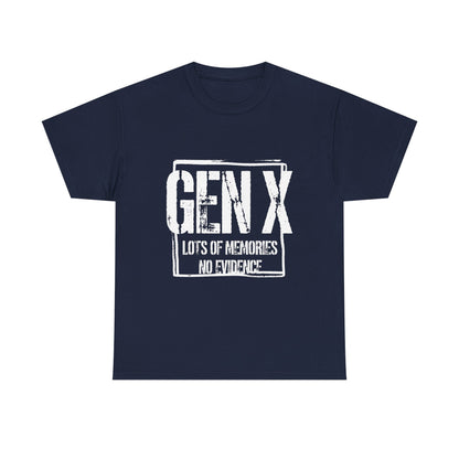 Gen X Tee — "Gen X: Lots of Memories, No Evidence" Vintage Retro Shirt