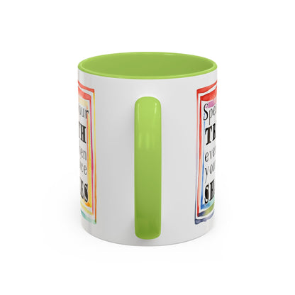 Customizable Accent Coffee Mug — "Speak Your Truth Even When Your Voice Shakes" Inspirational Ceramic Mug