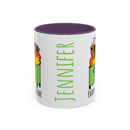 Customizable It's fine, I'm fine, Everything's Fine - Accent Coffee Mug (11, 15oz)