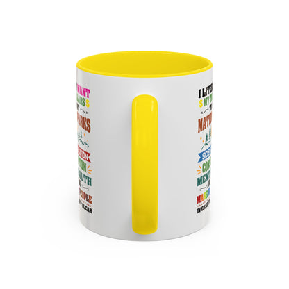 Customizable Coffee Mug - "I Literally Want My Tax Dollars To Support National Parks" Colorful Advocacy Mug (11/15oz)