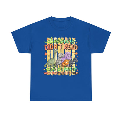 Dinosaur T‑Shirt — "Dinosaurs Didn't Read" Cute Retro Dino Graphic Tee