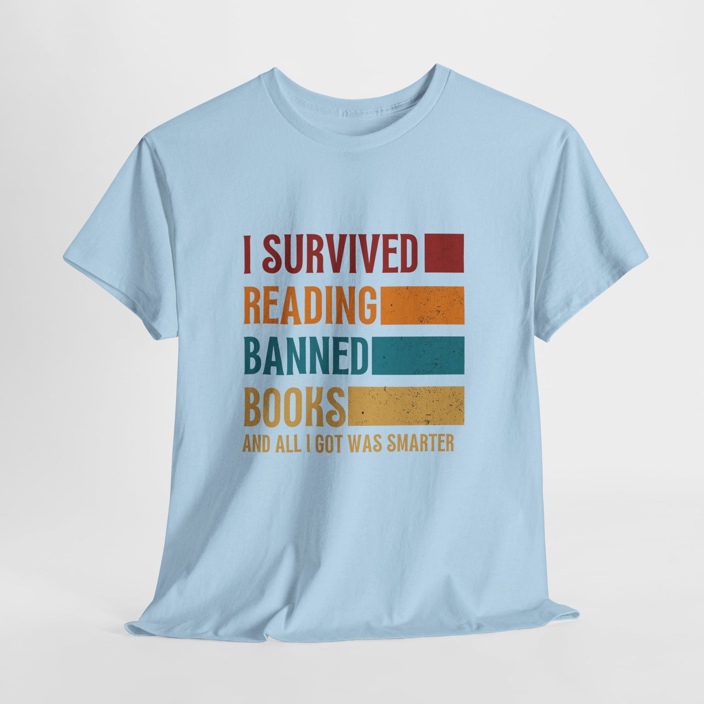 I Survived Reading Banned Books T-Shirt — Funny Reader Freedom Tee