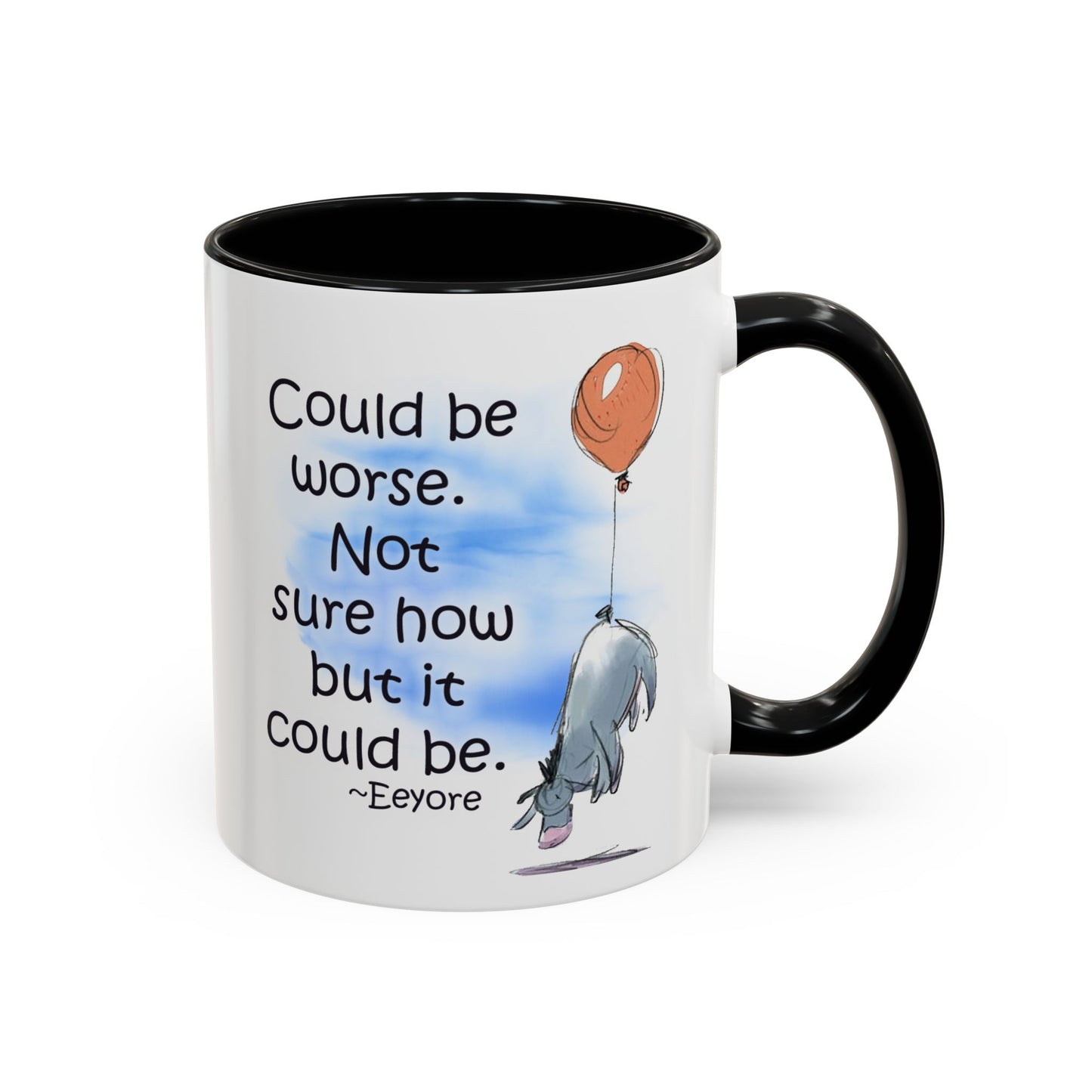 Could Be Worse - Classic Eeyore Accent Coffee Mug (11, 15oz)