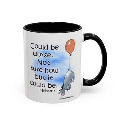 Could Be Worse - Classic Eeyore Accent Coffee Mug (11, 15oz)