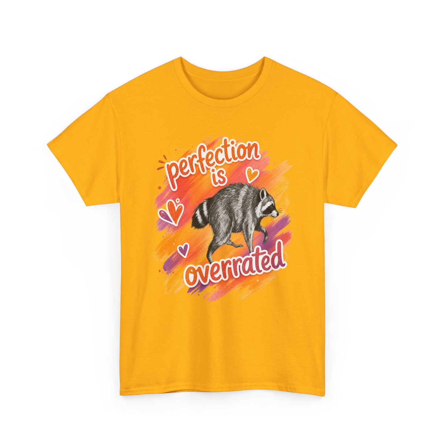T-Shirt — "Perfection Is Overrated" Raccoon Graphic Tee