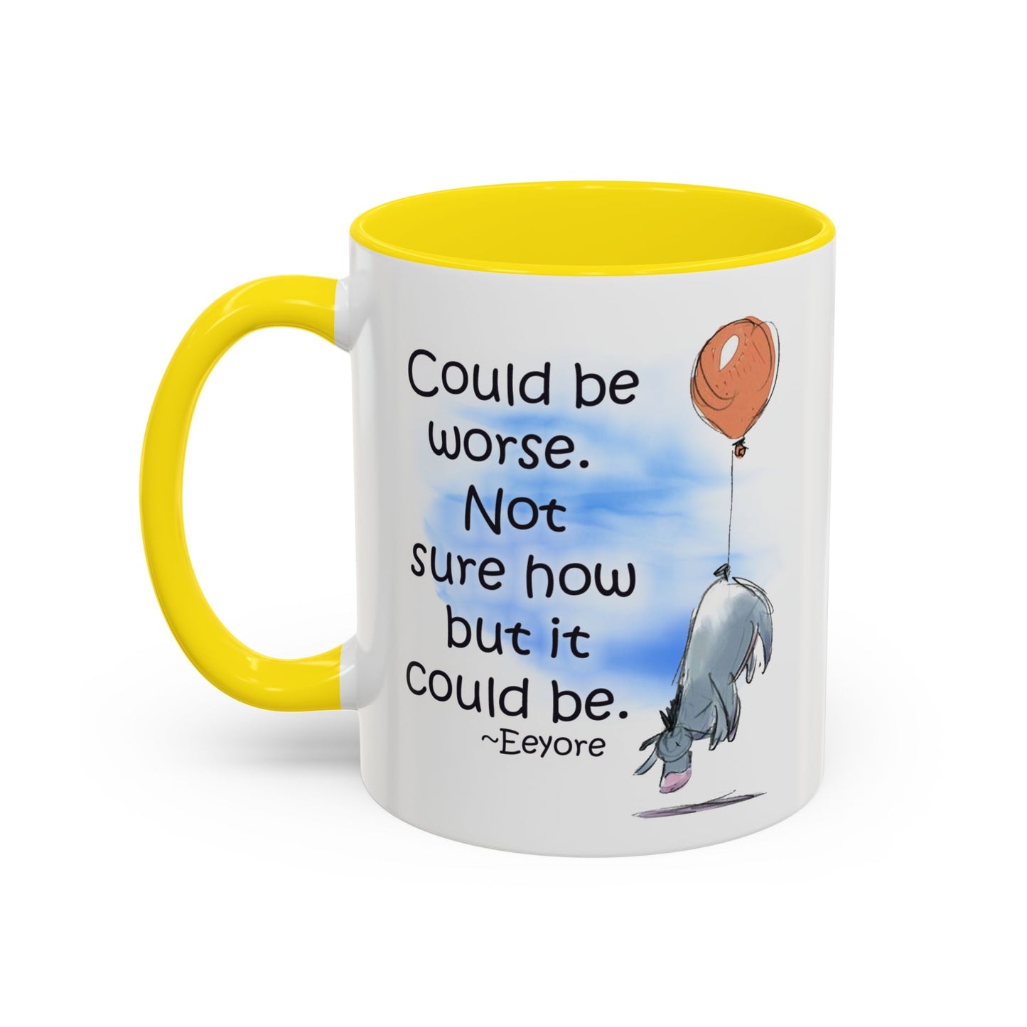 Could Be Worse - Classic Eeyore Accent Coffee Mug (11, 15oz)