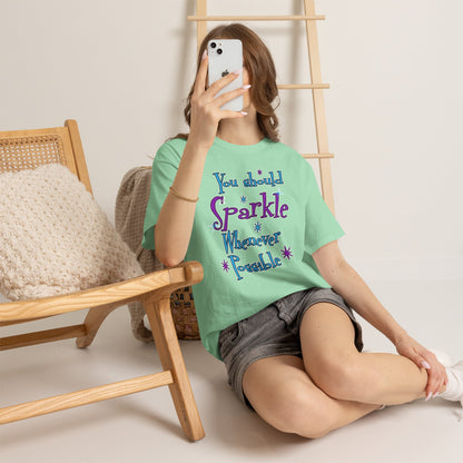 Sparkle Whenever Possible Tee  - Inspirational Graphic T-Shirt