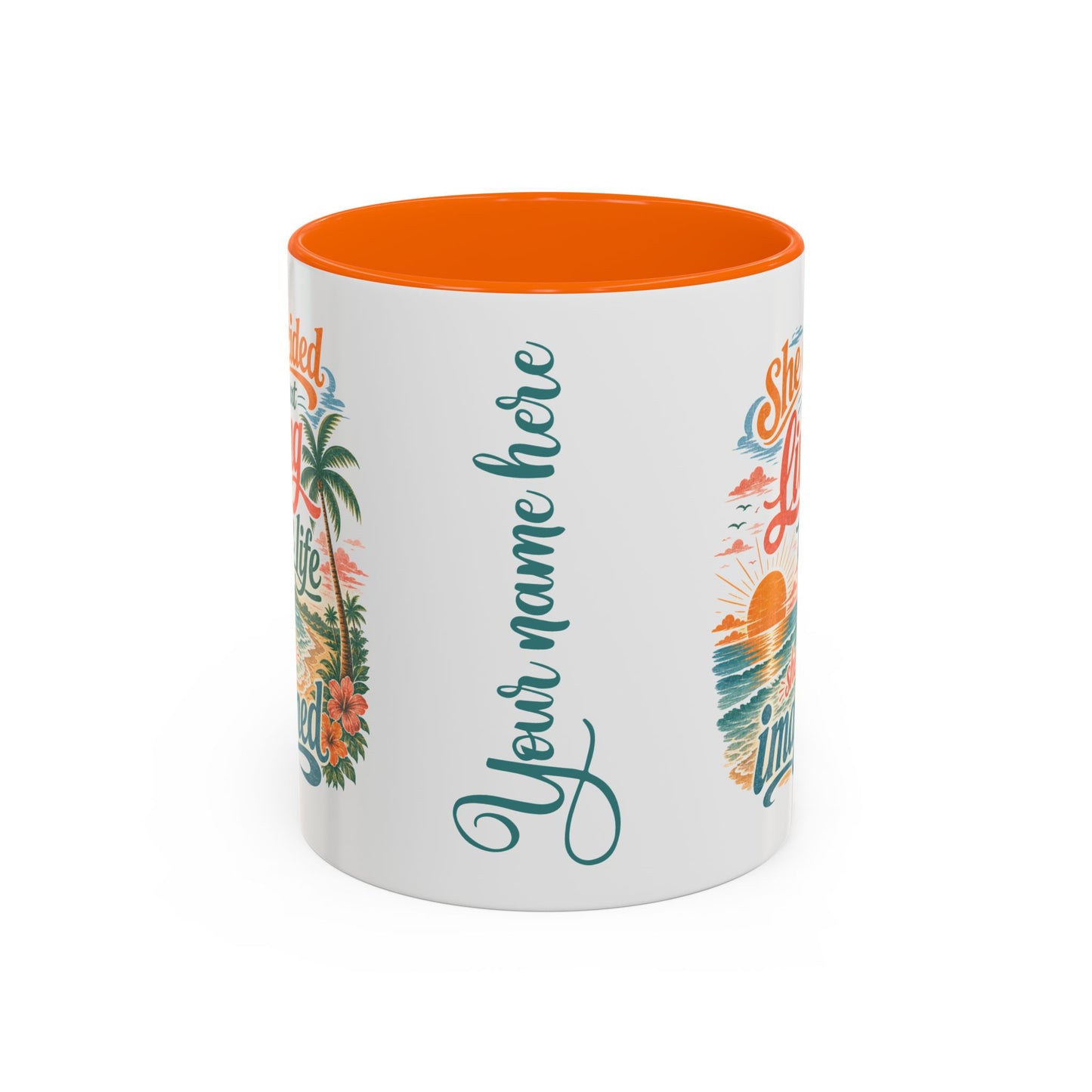 *Customizable* Living the Life Coffee Mug — "She Decided to Start Living the Life She Had Imagined"