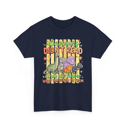 Dinosaur T‑Shirt — "Dinosaurs Didn't Read" Cute Retro Dino Graphic Tee