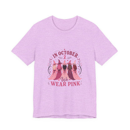 Breast Cancer Awareness Tee — "In October We Wear Pink" Short Sleeve Shirt