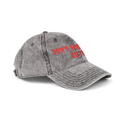 Vintage Embroidered Cap - "Don't Dream It. Be It."
