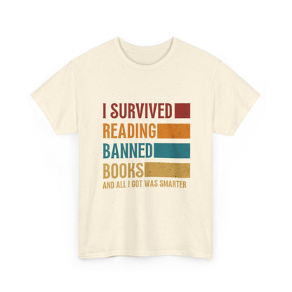 I Survived Reading Banned Books T-Shirt — Funny Reader Freedom Tee