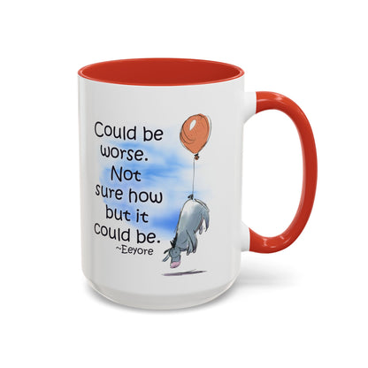 Could Be Worse - Classic Eeyore Accent Coffee Mug (11, 15oz)