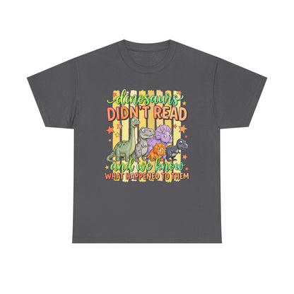 Dinosaur T‑Shirt — "Dinosaurs Didn't Read" Cute Retro Dino Graphic Tee