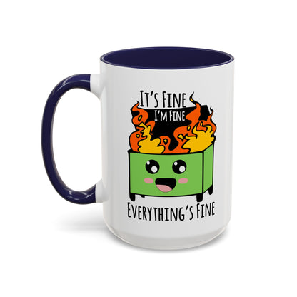 It's fine, I'm fine, Everything's Fine - Accent Coffee Mug (11, 15oz)